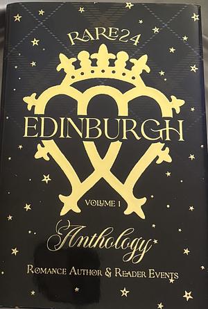 Rare 24 Edinburgh  by M. Guida, Terri E Laine, Becca Jameson, Zoe Ashwood, Natasha Knight, Ana Ashley, G. Bailey, MF Adele, Stella Andrews, Colette Davison, Nikki Hall, Vawn Cassidy, R.G. Angel, Elise Faber, Ka Knight, Carina Adams, Zoey Draven, Kate Hawthorne, Samantha R. Goode, Felicity Brandon, Whitley Cox, Lisa Helen Gray, BJ Alpha, Lani Blake, Lexi Adler, Poppy J. Anderson, Caroline Lee, Lorelei James