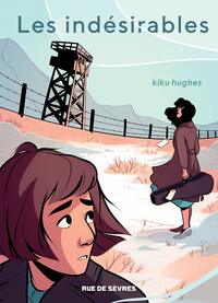 Les indésirables by Kiku Hughes