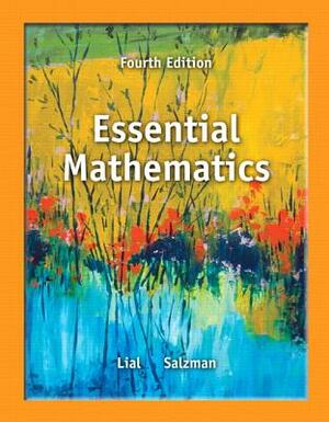 Essential Mathematics by Margaret Lial, Stanley Salzman