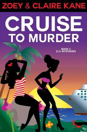 Cruise to Murder by Zoey Kane