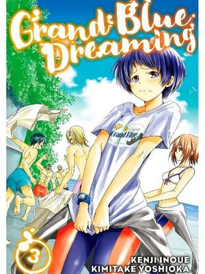 Grand Blue Dreaming, Volume 3 by Kimitake Yoshioka