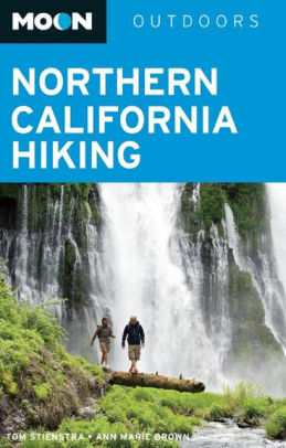 Northern California Hiking by Tom Stienstra, Ann Marie Brown