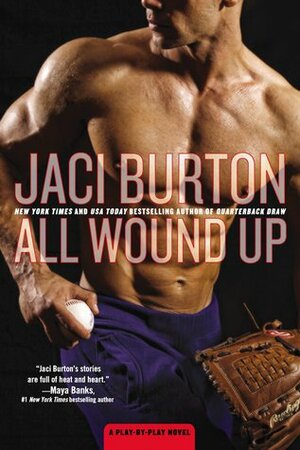 All Wound Up by Jaci Burton