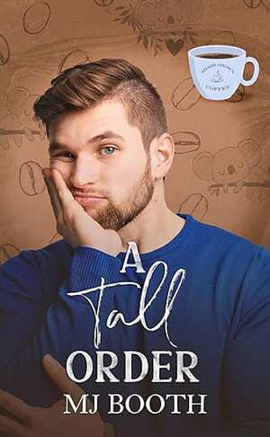 A Tall Order by M.J. Booth