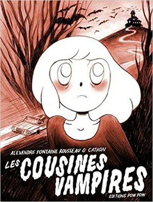 Les cousines vampires by Alexandre Fontaine Rousseau