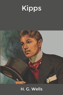 Kipps by H.G. Wells