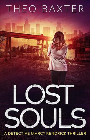 Lost Souls by Theo Baxter