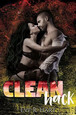 Clean Hack by Eve R. Hart