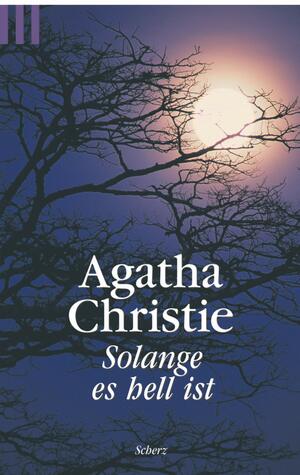 Solange es hell ist by Agatha Christie