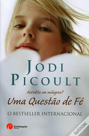 Uma Questão de Fé by Jodi Picoult