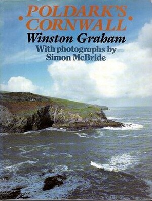 Poldark's Cornwall by Winston Graham