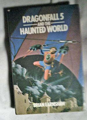Dragonfall 5 and the Haunted World by Brian Earnshaw