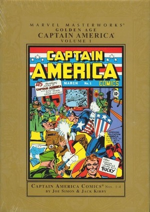 Marvel Masterworks: Golden Age Captain America, Vol. 1 by Joe Simon, Jack Kirby