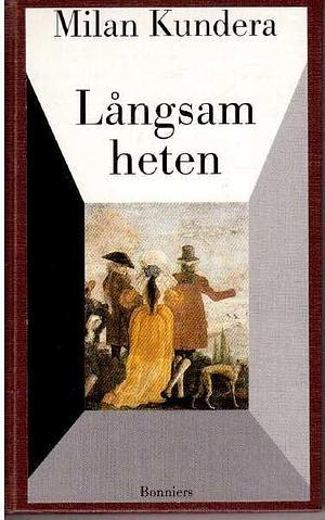 Långsamheten by Milan Kundera