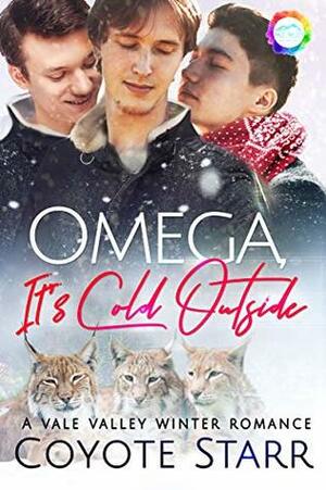 Omega, It's Cold Outside by Coyote Starr