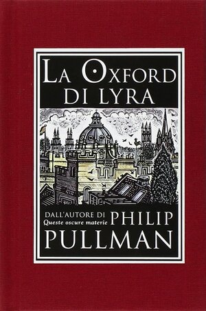 La Oxford di Lyra by Philip Pullman