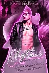 Rhythm : A Wolf Shifter Rockstar Romance  by Heather MacKinnon