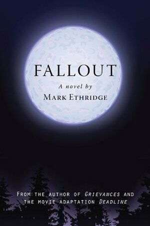 Fallout by Mark Ethridge
