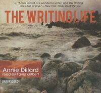 The Writing Life by Annie Dillard