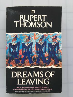 Dreams of Leaving by Rupert Thomson