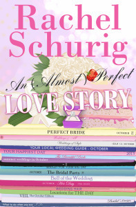 An Almost Perfect Love Story by Rachel Schurig