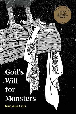 God's Will for Monsters by Rachelle Cruz
