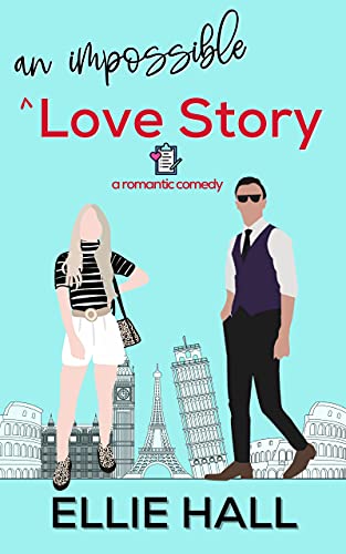 An Impossible Love Story by Ellie Hall | The StoryGraph