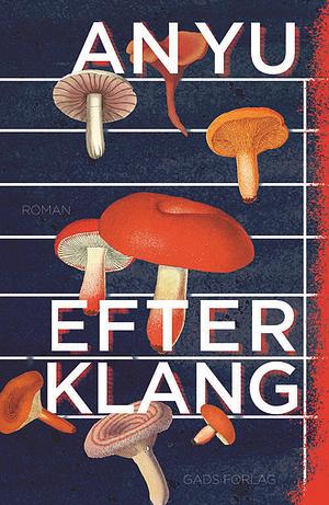 Efterklang by An Yu