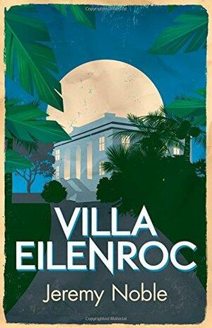 Villa Eilenroc by Jeremy Noble