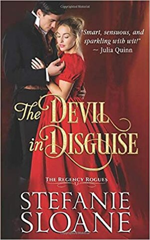 The Devil in Disguise: A Regency Rogues Novel by Stefanie Sloane