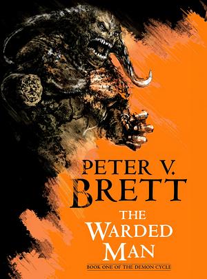 The Warded Man by Peter V. Brett