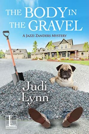 The Body in the Gravel by Judi Lynn