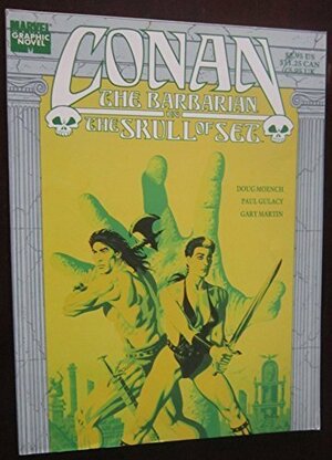 Conan the Barbarian in The Skull of Set by Doug Moench, Paul Gulacy, Gary Martin