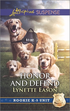 Honor and Defend by Lynette Eason