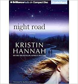 Night Road by Kristin Hannah