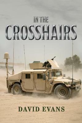 In the Crosshairs by David Evans