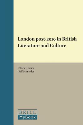 London Post-2010 in British Literature and Culture by 