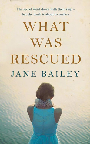 What Was Rescued by Jane Bailey