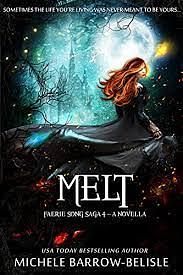 Melt by Michele Barrow-Belisle