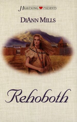 Rehoboth by DiAnn Mills