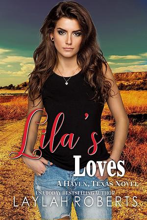 Lila's Loves by Laylah Roberts