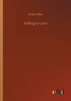 Falling in Love by Grant Allen