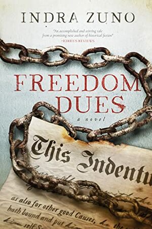 Freedom Dues by Indra Zuno