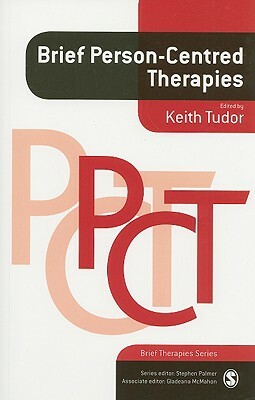 Brief Person-Centred Therapies by 