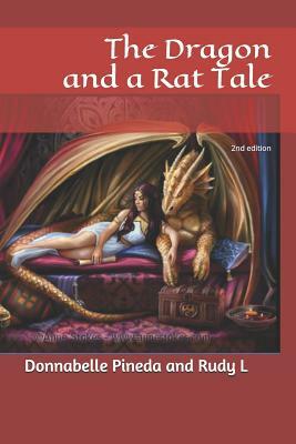 The Dragon and a Rat Tale: 2nd edition by Rudy L