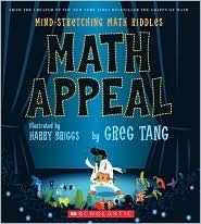 Math Appeal: Mind-Stretching Math Riddles by Greg Tang, Harry Briggs