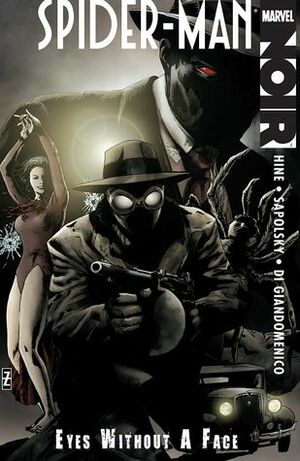 Spider-Man Noir: Eyes Without a Face by Carmine Di Giandomenico, David Hine, Fabrice Sapolsky