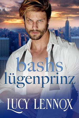 Bashs Lügenprinz (Bruderschaft der Milliardäre 1) by Lucy Lennox