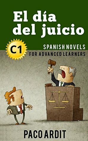 Spanish Novels: El día del juicio by Paco Ardit