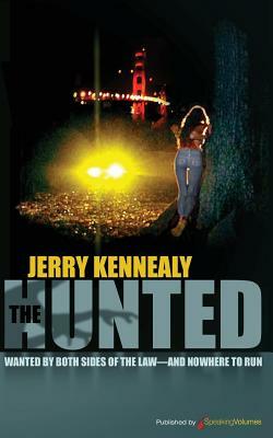 The Hunted by Jerry Kennealy